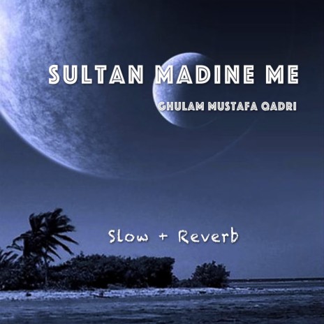 Sultan Madine Me | Boomplay Music