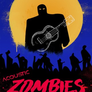 Zombies (Acoustic Version)