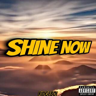 Shine Now