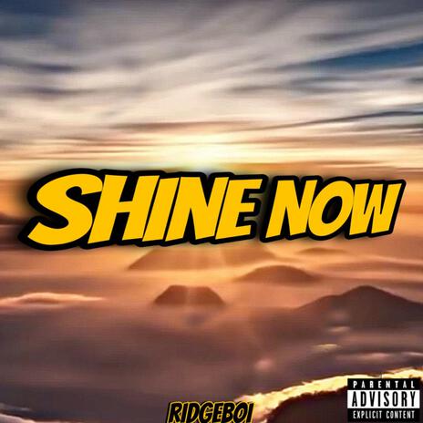 Shine Now | Boomplay Music