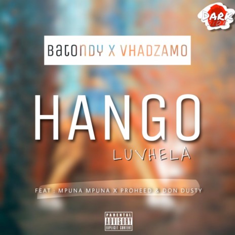 Hango Luvhela ft. Vhadzamo, Mpuna Mpuna, Proheed & Don Dusty 🅴 | Boomplay Music