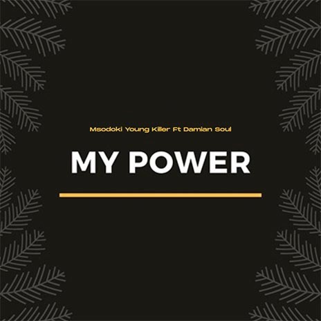 My Power ft. Damian Soul | Boomplay Music