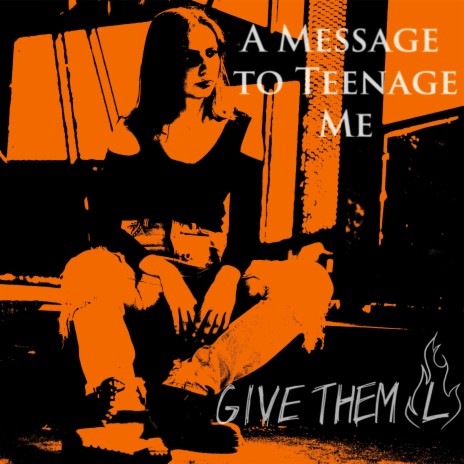 A Message To Teenage Me | Boomplay Music