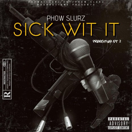 Sick Wit It | Boomplay Music