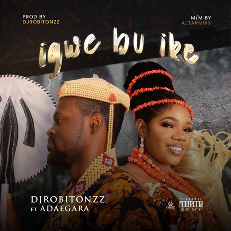 Igwe Bu Ike ft. Ada Egara Nsukka | Boomplay Music