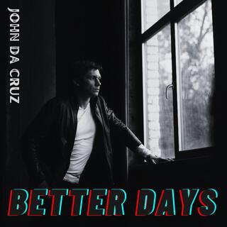 Better Days