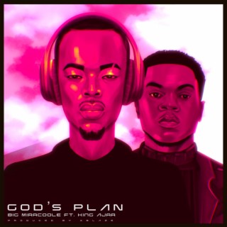 God's plan ft. King Ajaa lyrics | Boomplay Music