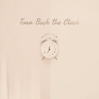 Turn Back the Clock