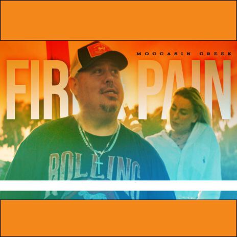 Fire and Pain | Boomplay Music