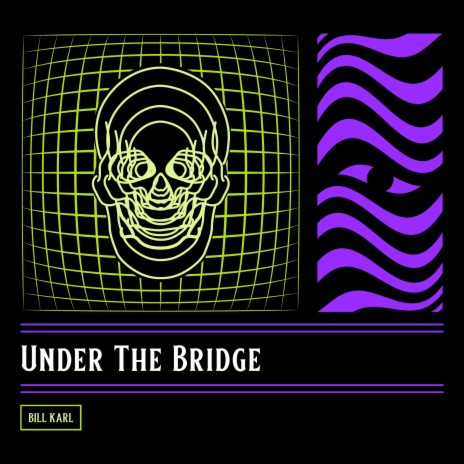 Under The Bridge | Boomplay Music