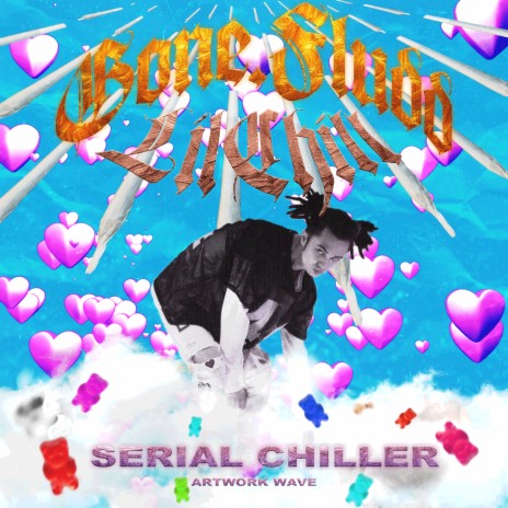 SERIAL CHILLER | Boomplay Music