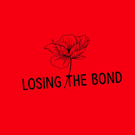 Losing a Bond | Boomplay Music