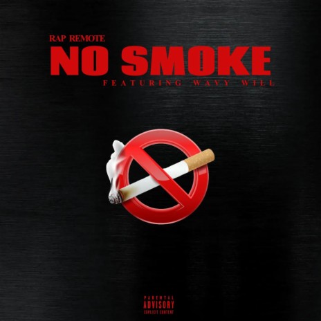 No Smoke ft. wavy will | Boomplay Music