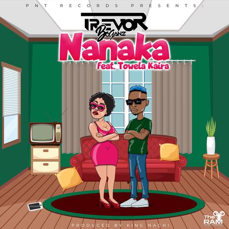 Nanaka ft. Towela Kaira | Boomplay Music