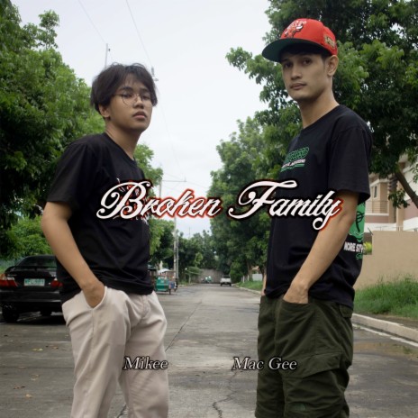 Broken Family ft. Mikee | Boomplay Music