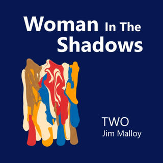 Woman In The Shadows lyrics | Boomplay Music