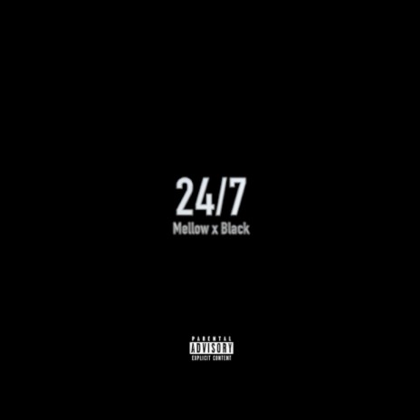 24/7 ft. Black | Boomplay Music