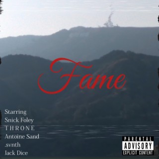 Fame ft. T H R O N E, Antoine Sand, .svnth & Jack Dice lyrics | Boomplay Music