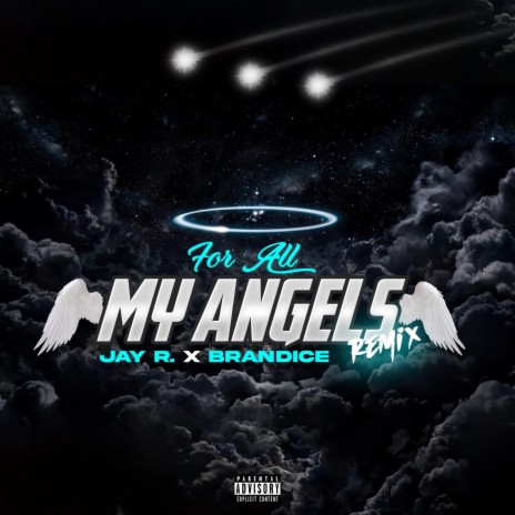 For All My Angels ft. Brandice | Boomplay Music