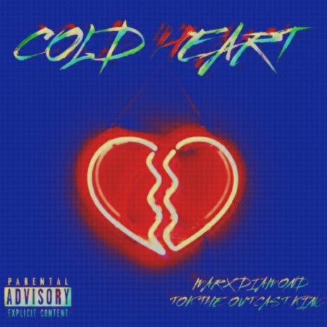 Cold Heart ft. Tok the Outcast King | Boomplay Music