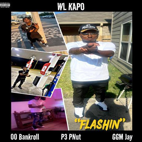 Flashin ft. 00 Bankroll, P3 P-NUT & GGM Jay | Boomplay Music