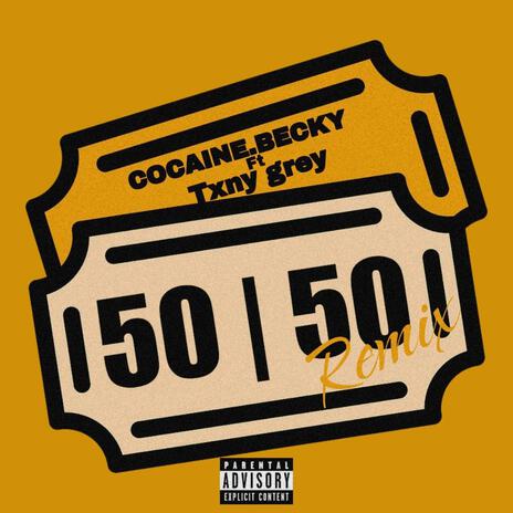 50/50 (Remix) ft. Txny grey | Boomplay Music