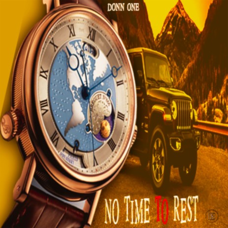 No Time to Rest | Boomplay Music