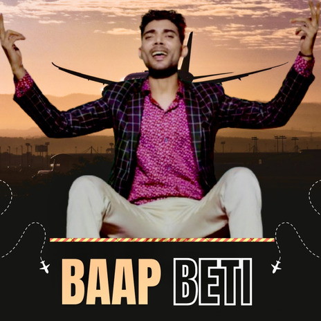 Baap Beti | Boomplay Music