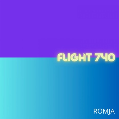 Flight 740 | Boomplay Music