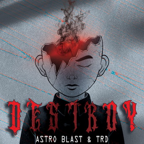 Destroy ft. TRD | Boomplay Music