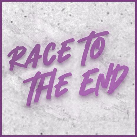 Race To The End | Boomplay Music