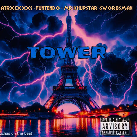 Tower ft. ATRXCXXXS, Funtendo, Mr Khupstar & Swordsman