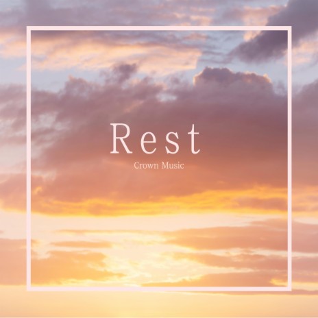 Rest | Boomplay Music