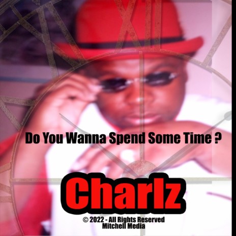 Do You Wanna Spend Some Time? ft. Charlz