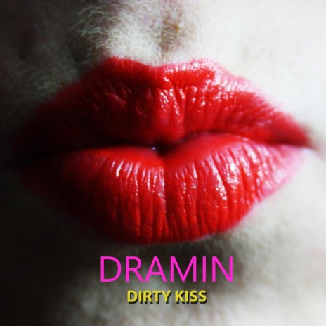 Dirty Kiss | Boomplay Music