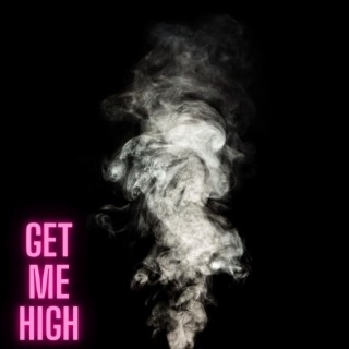 Get Me High