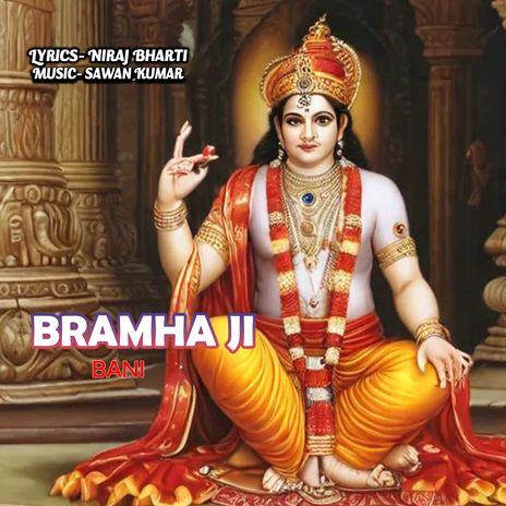 Bramha Ji | Boomplay Music