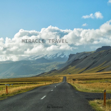 Miracle Travel | Boomplay Music