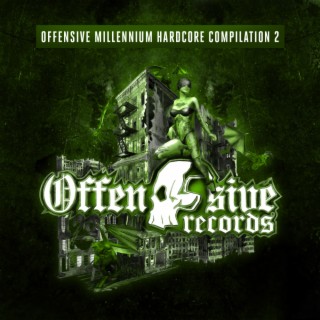 Offensive Millennium Hardcore Compilation - Part 2