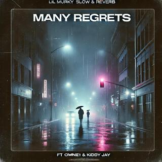 Many Regrets (Slow & Reverb)