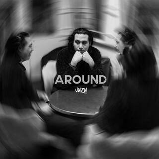 Around lyrics | Boomplay Music