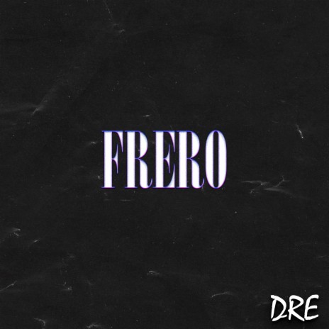 Frero | Boomplay Music