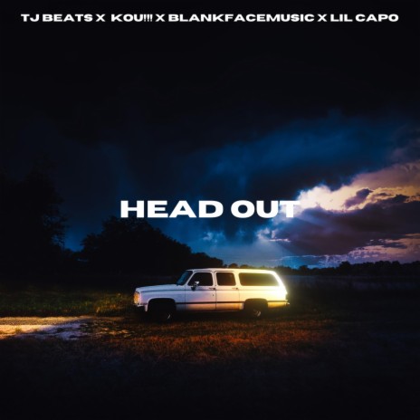 Head Out (Roses) ft. Tj Beats, KOU!!! & BlankFaceMusic | Boomplay Music