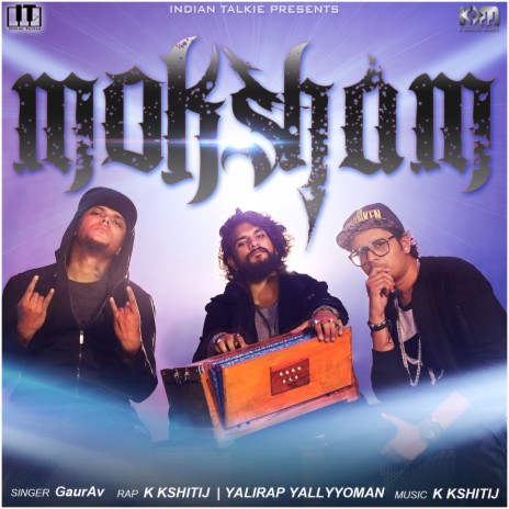 Moksham ft. K Kshitij & Yalirap Yallyyoman | Boomplay Music