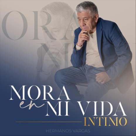 Mora en Mi Vida Intimo | Boomplay Music