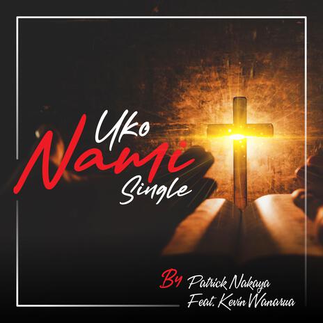 Uko Nami ft. Kevin Wanarua | Boomplay Music