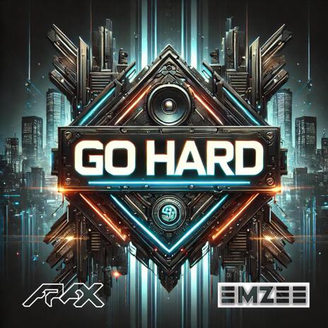 Go Hard ft. Arax | Boomplay Music