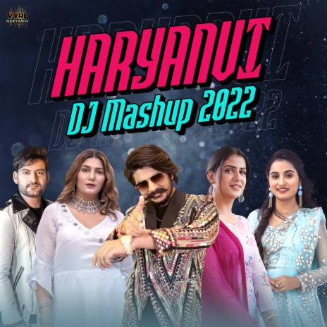 Haryanvi DJ Mashup 2022 ft. DJ Harsh, Sapna Choudhary, Pranjal Dahiya, Renuka Panwar & Gulzaar Chhaniwala | Boomplay Music