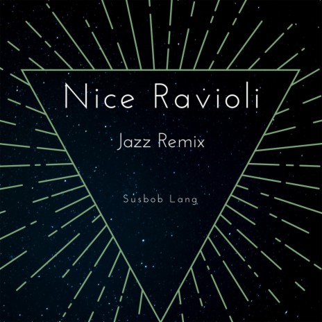 Nice Ravioli (Jazz Remix) | Boomplay Music