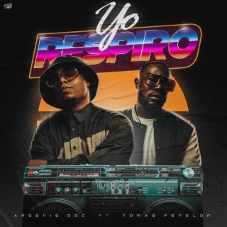 Yo Respiro ft. Tomas Fenelon lyrics | Boomplay Music